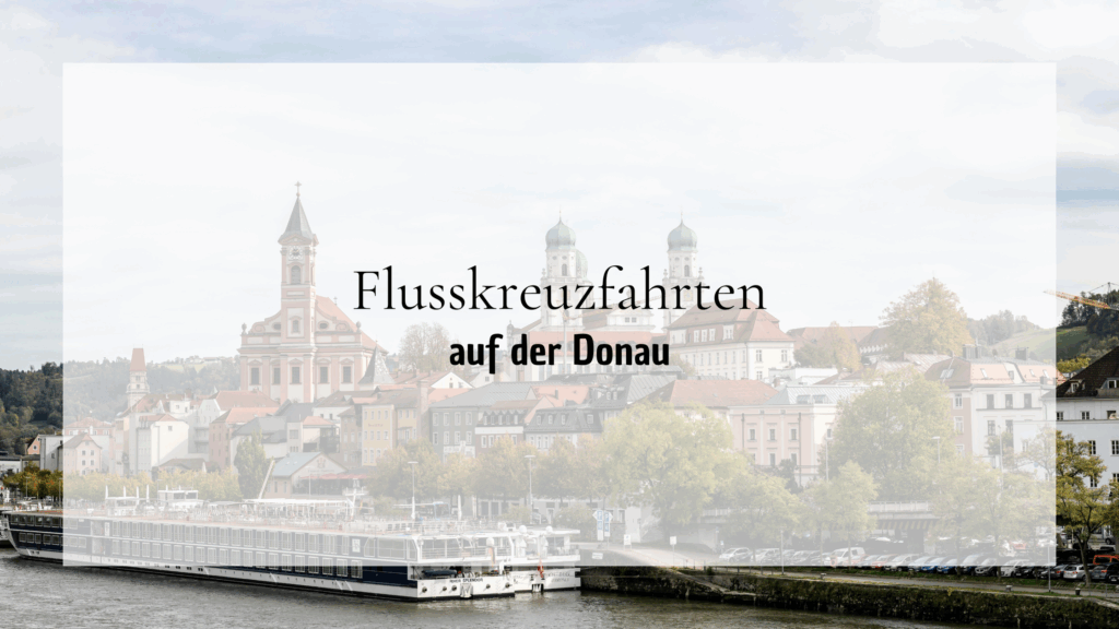 Flusskreuzfahrten auf der Donau